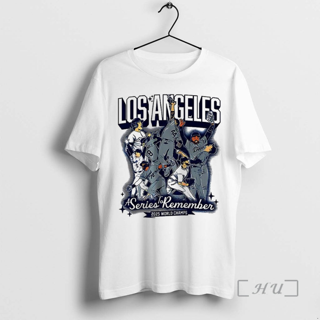 Officials Los Angeles Dodgers Baseball 2025 World Champs A Series To Remember Premium T Shirts Hoodie, Sweatshirt