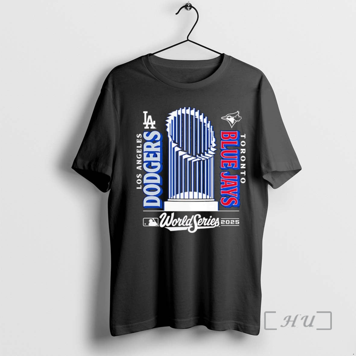 Officials Los Angeles Dodgers Vs Toronto Blue Jays Matchup World Series Trophy 2025 Premium T-Shirts, Hoodie, Sweatshirt