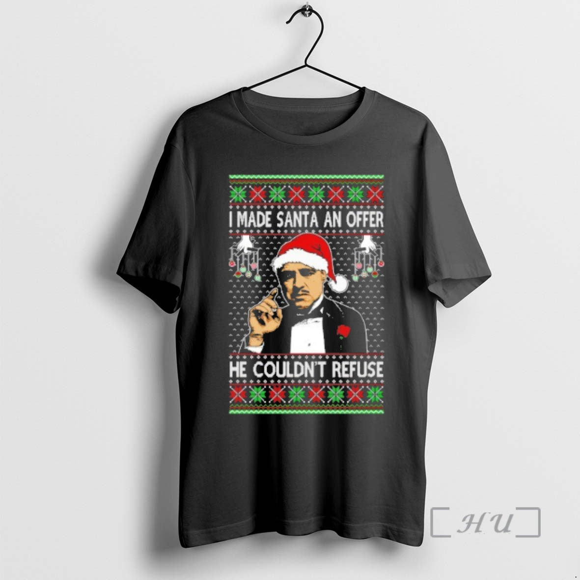 Officials Mafia Don I Made Santa An Offer He Couldnt Refuse Ugly Christmas Sweat Premium T-Shirts, Hoodie, Sweatshirt