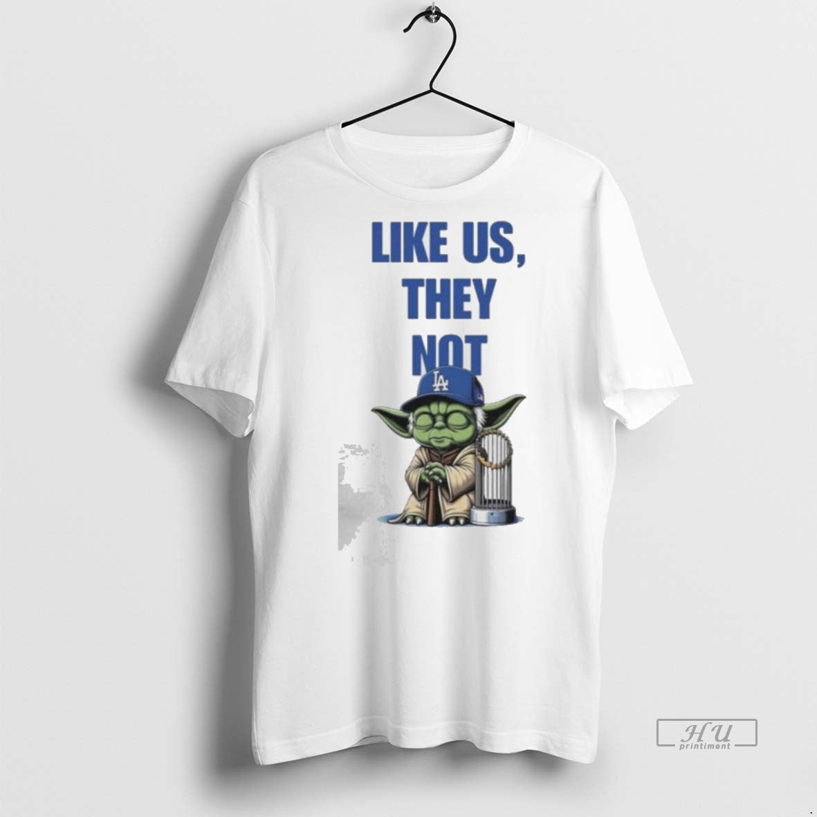 Officials Master Yoda Like Us They Not La Dodgers Trophy Cup 2025 Premium T-Shirts, Hoodie, Sweatshirt | InkNestWear.com