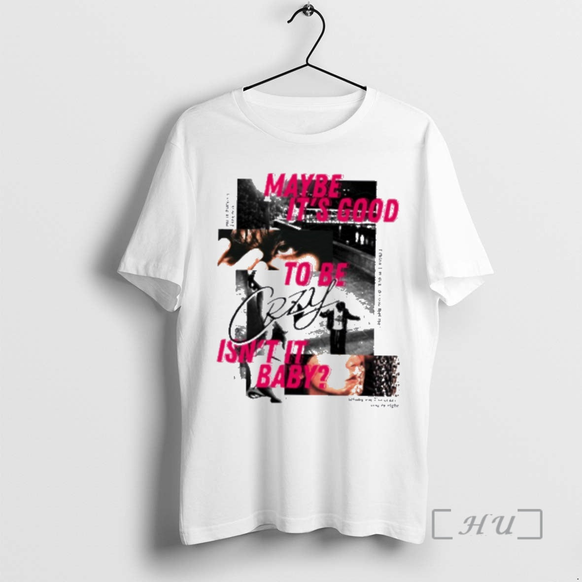 Officials Maybe Its Good To Be Crzy Isnt It Baby T-Shirts, Hoodie, Sweatshirt | InkNestWear.com