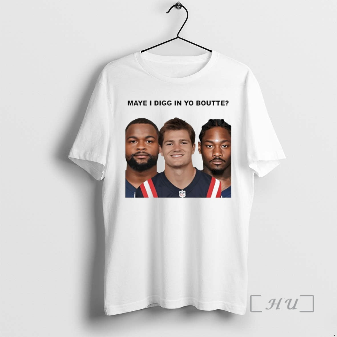 Officials Maye I Digg In Yo Boutte New England Football Funny Graphic Premium T Shirts Hoodie, Sweatshirt | InkNestWear.com