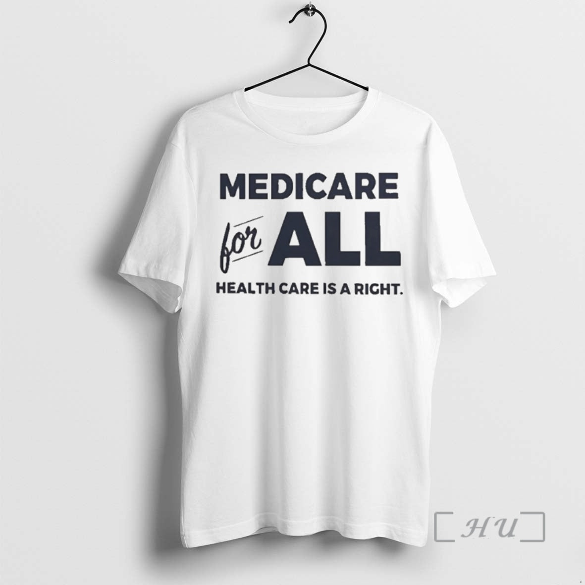 Officials Medicare All Health Care Is Right T-Shirts, Hoodie, Sweatshirt