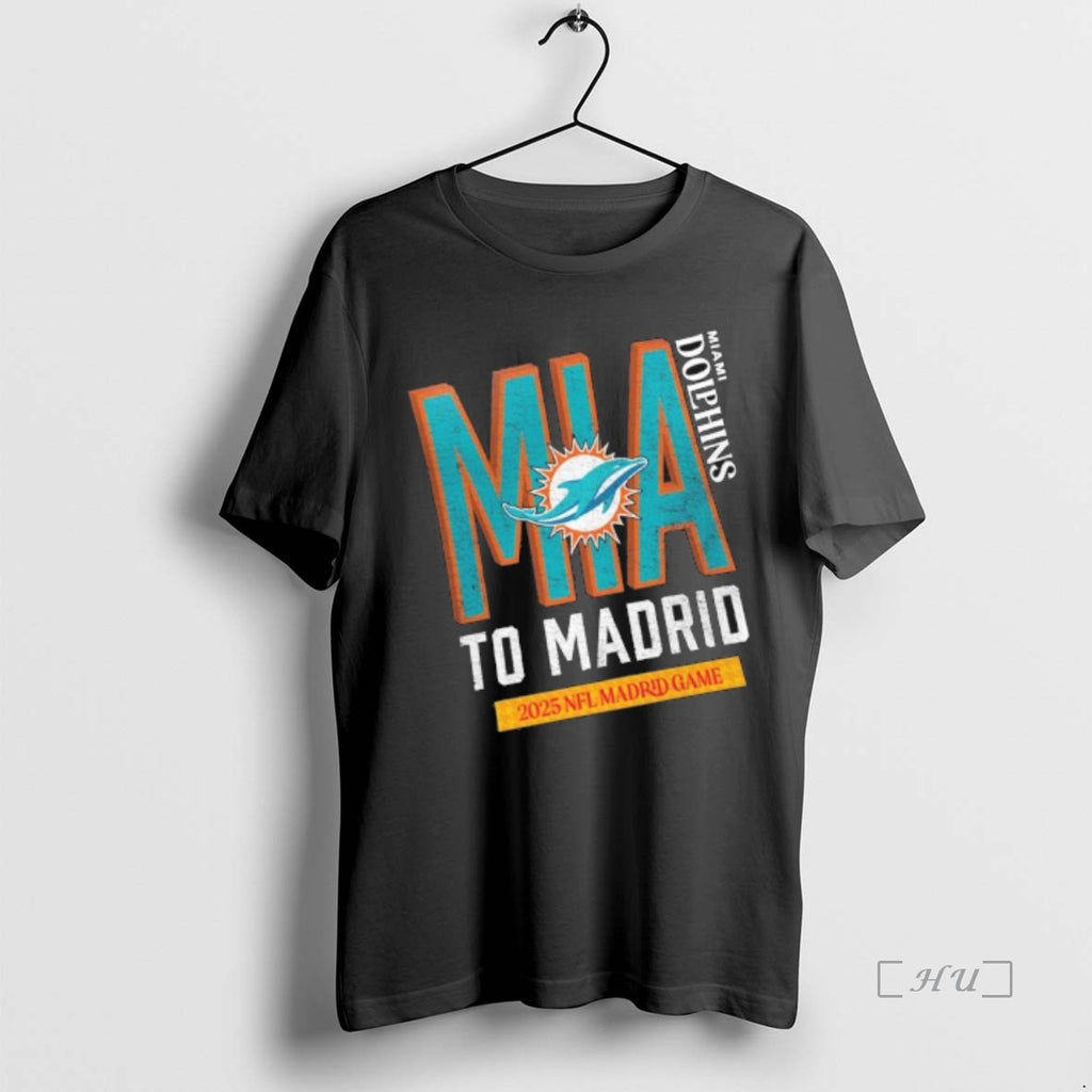 Officials Miami Dolphins 2025 To Madrid We Go T-Shirts, Hoodie, Sweatshirt | InkNestWear.com