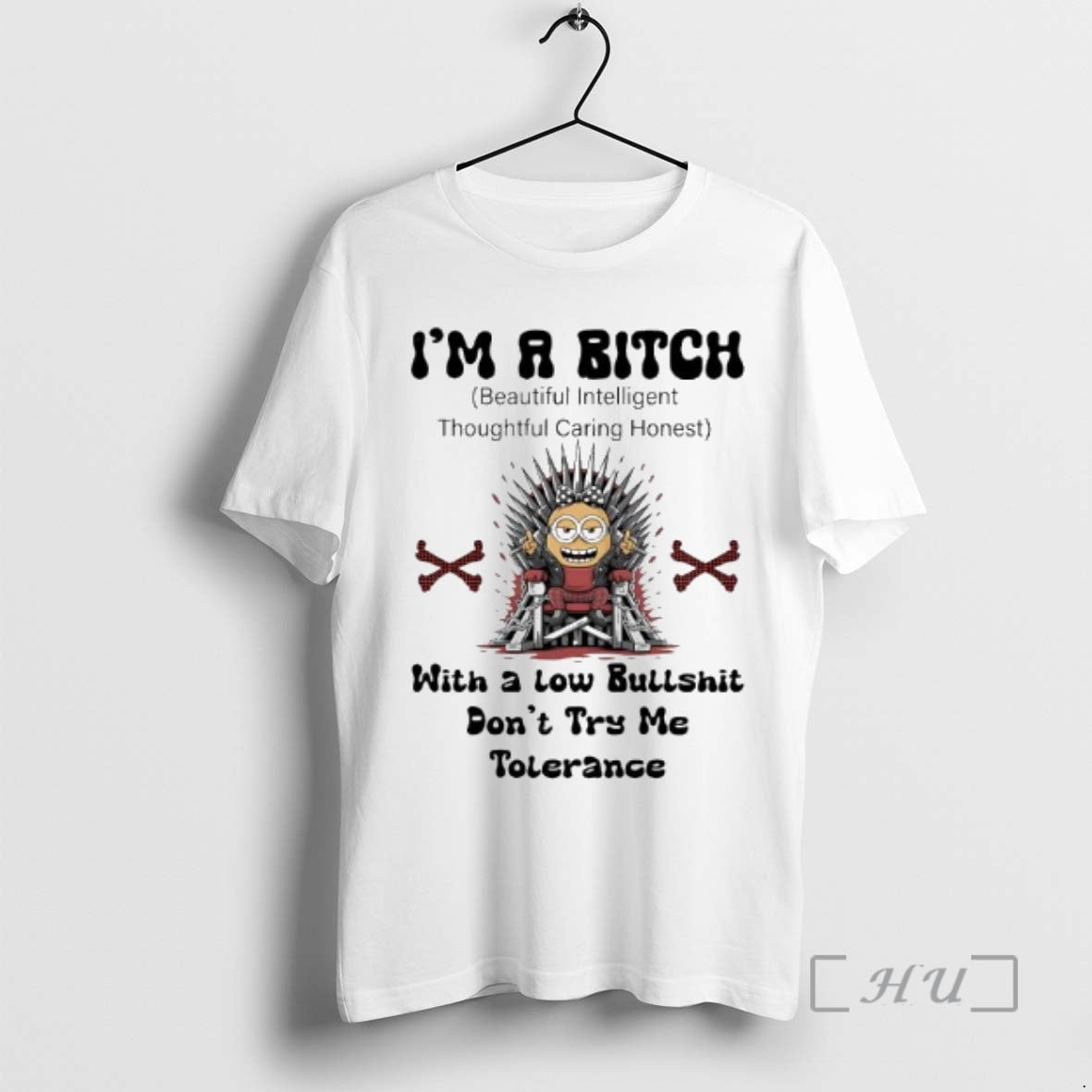 Officials Minion Im A Bitch Beautiful Intelligent Thoughtful Caring Honest With A Low Bullshit Tolerance T-Shirts,...