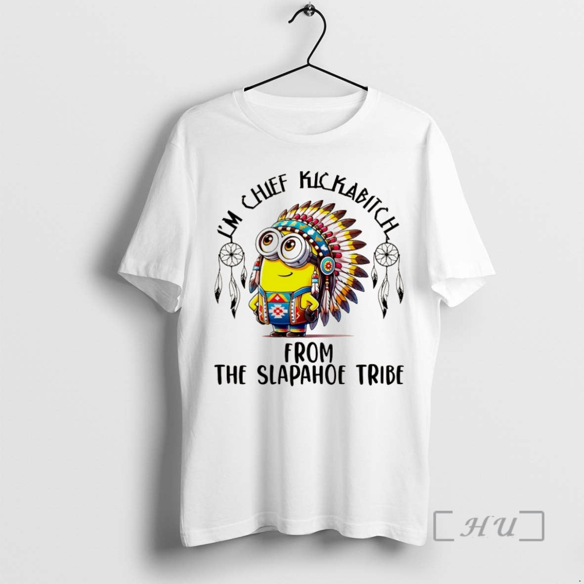 Officials Minion Native American Im Chief Kickabitch From The Slapahoe Tribe Christmas Premium T Shirts Hoodie, Sweatshirt