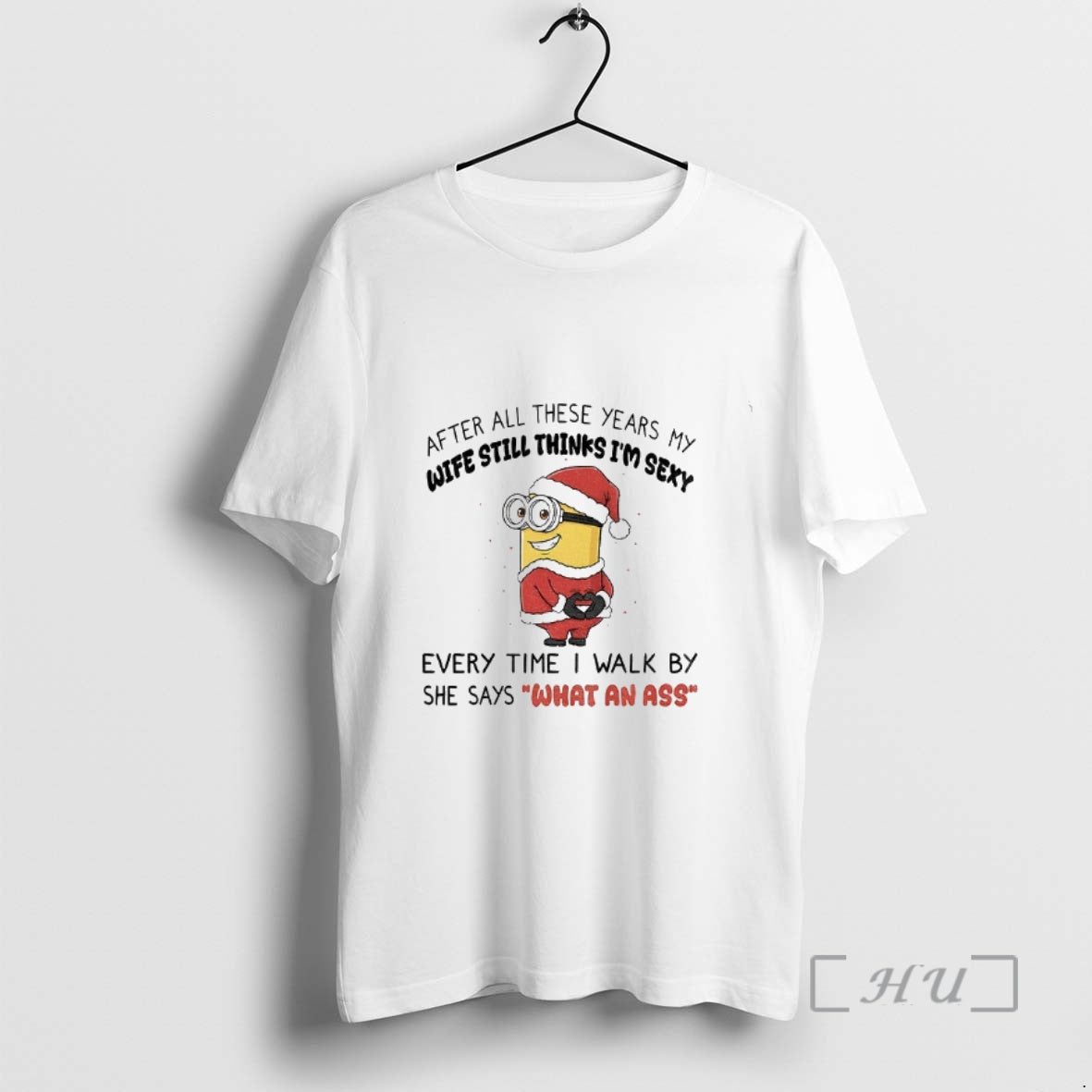 Officials Minion Santa After All These Years My Wife Still Thinks Im Sexy Every Time T-Shirts, Hoodie, Sweatshirt