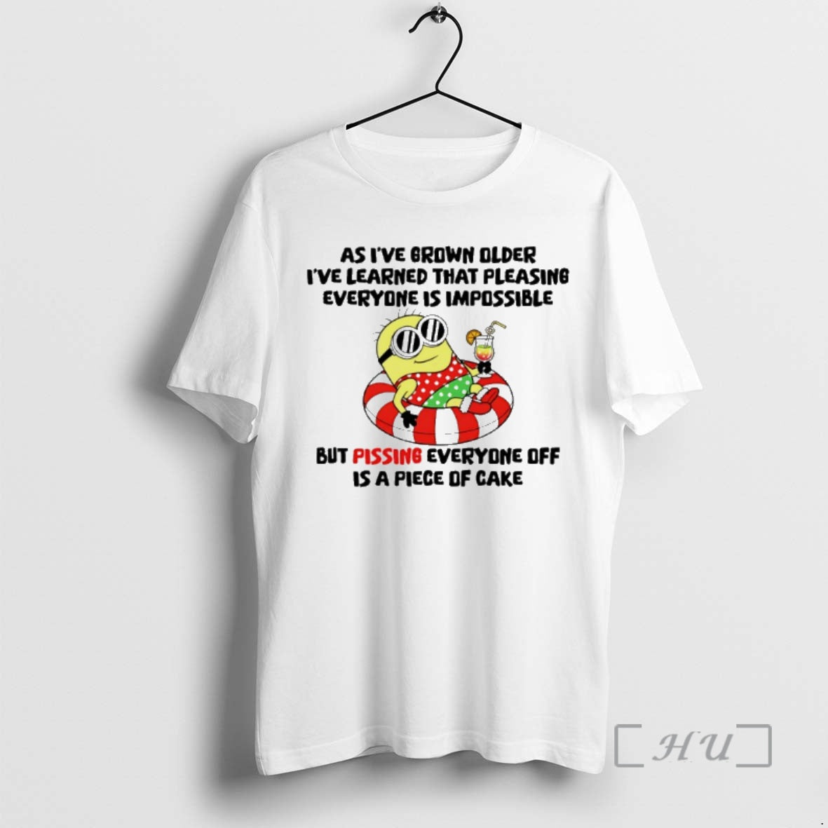 Officials Minion As Ive Grown Older Ive Learned That Pleasing Everyone Is Impossible Premium T-Shirts, Hoodie, Sweatshirt