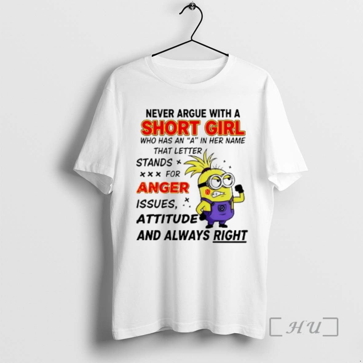 Officials Minion Never Argue With A Short Girl Who Has An A In Her Name T-Shirts, Hoodie, Sweatshirt | InkNestWear.com