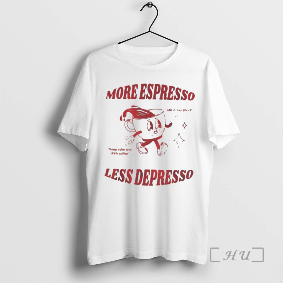 Officials More Espresso Less Depresso Keep Calm And Drink Coffee Life Is Too Short T-Shirts, Hoodie, Sweatshirt