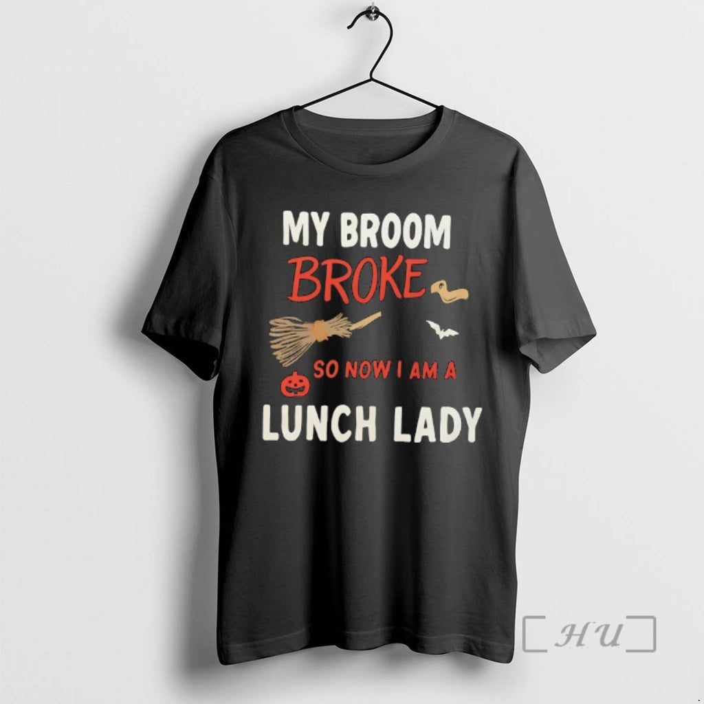 Officials My Broom Broke So Now I Am A Lunch Lady Halloween T-Shirts, Hoodie, Sweatshirt | InkNestWear.com