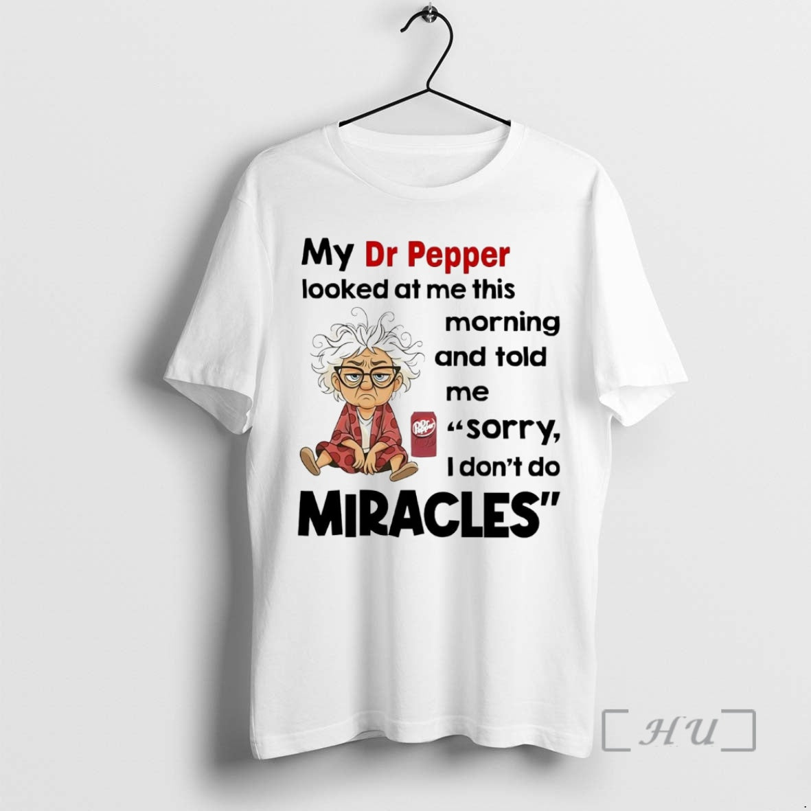 Officials My Dr Pepper Looked At Me This Morning Told Me Sorry I Dont Do T-Shirts, Hoodie, Sweatshirt | InkNestWear.com