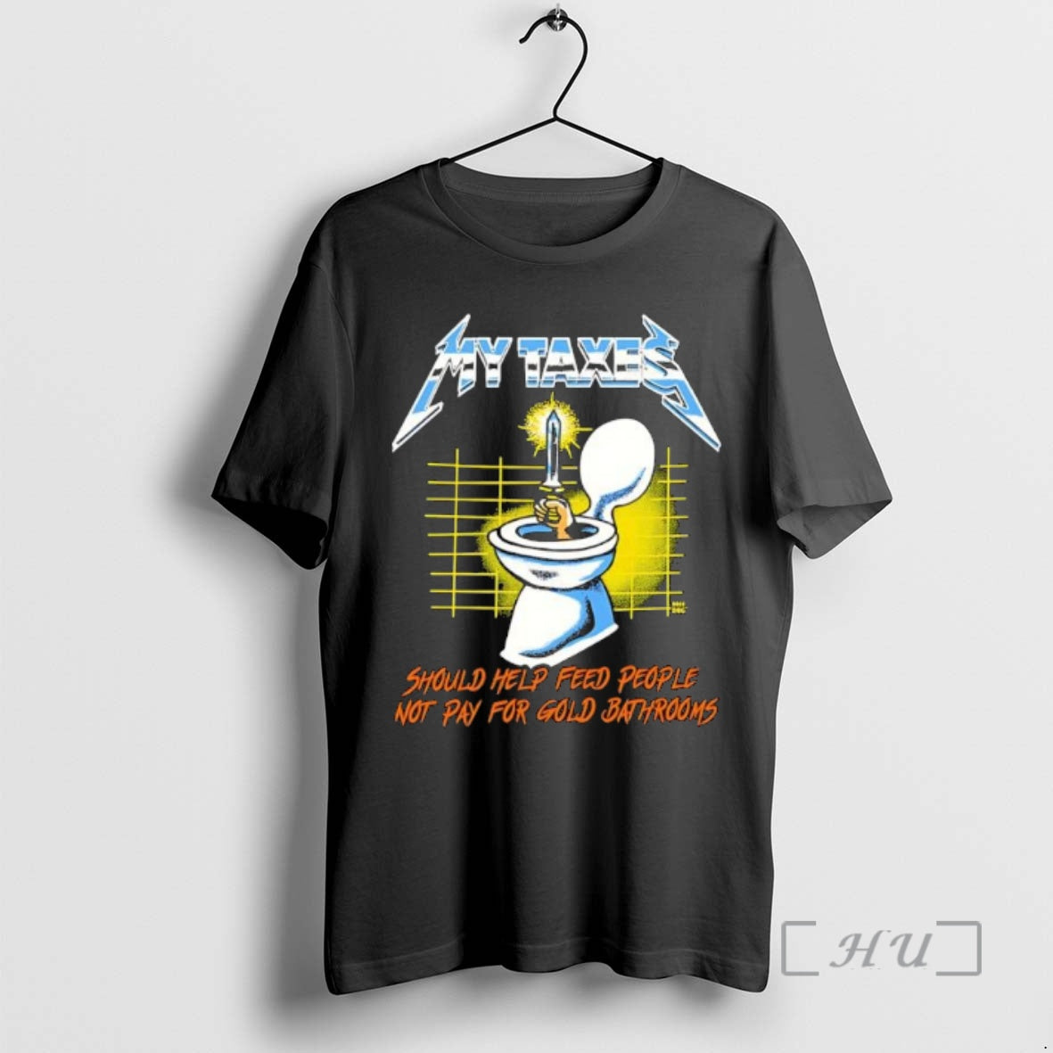 Officials My Taxes Metal Up Your Ass Should Help Feed People Not Pay For Gold T-Shirts, Hoodie, Sweatshirt | InkNestWear.com