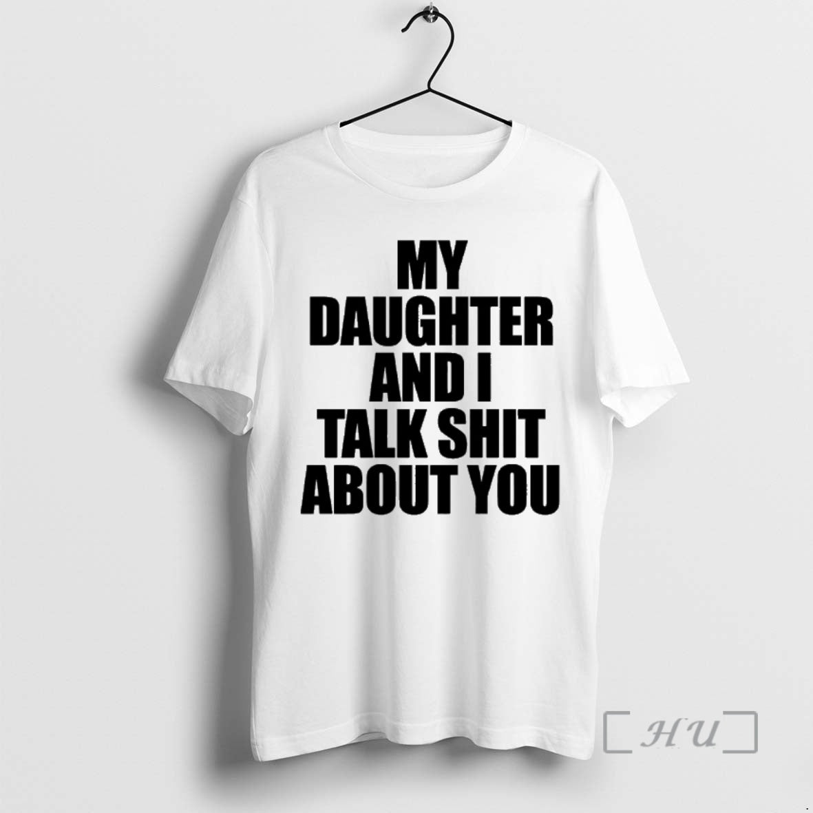 Officials My Daughter And I Talk Shit About You T-Shirts, Hoodie, Sweatshirt | InkNestWear.com