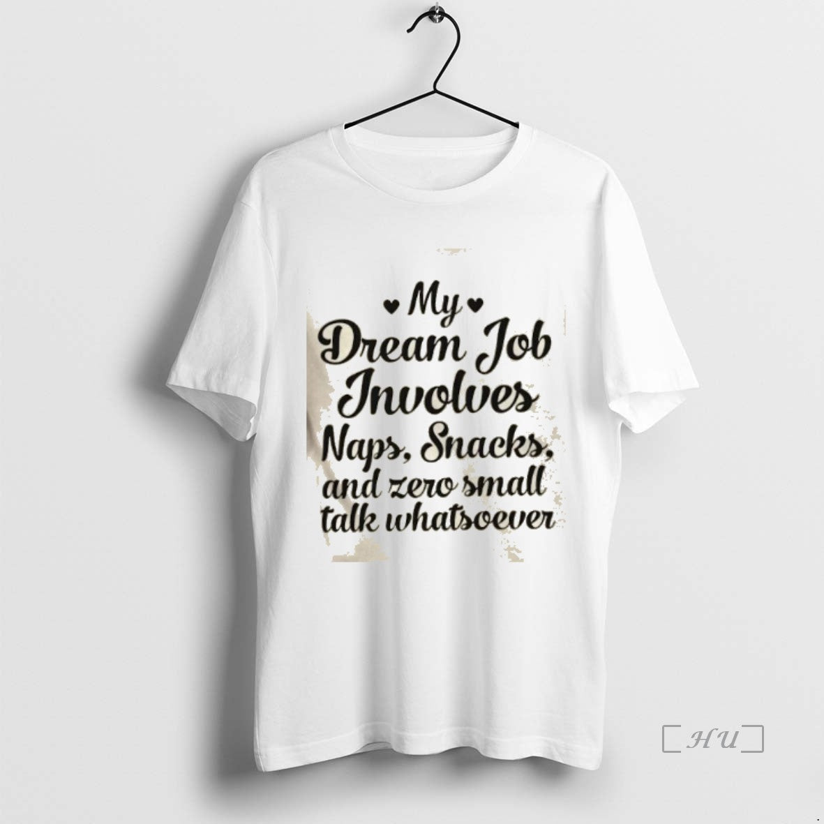Officials My Dream Job Involves Naps Snacks And Zero Small Talk Whatsoever Premium T Shirts Hoodie, Sweatshirt