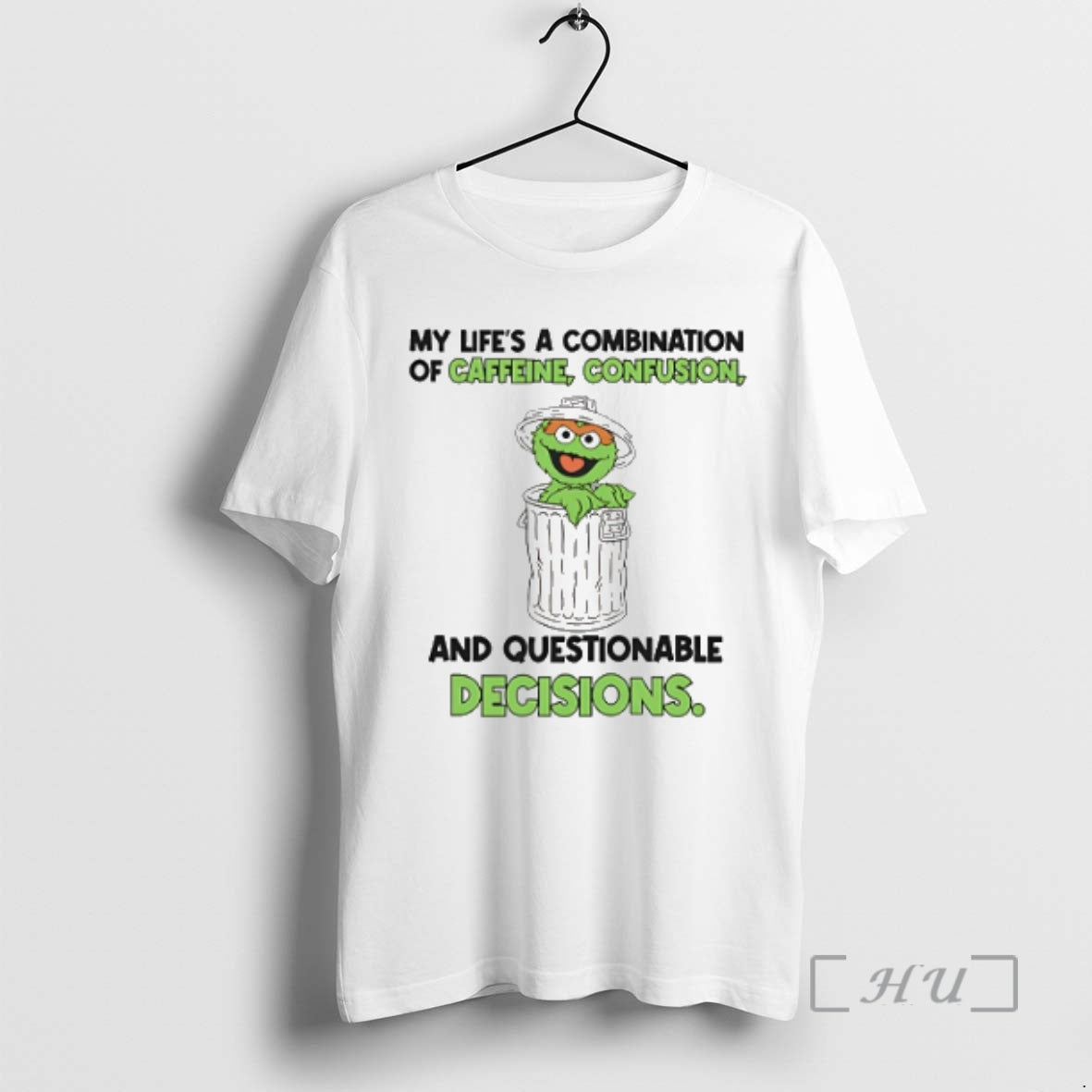 Officials My Lifes Combination Caffeine Confusion Questionable Decisions Oscar Grouch T-Shirts, Hoodie, Sweatshirt