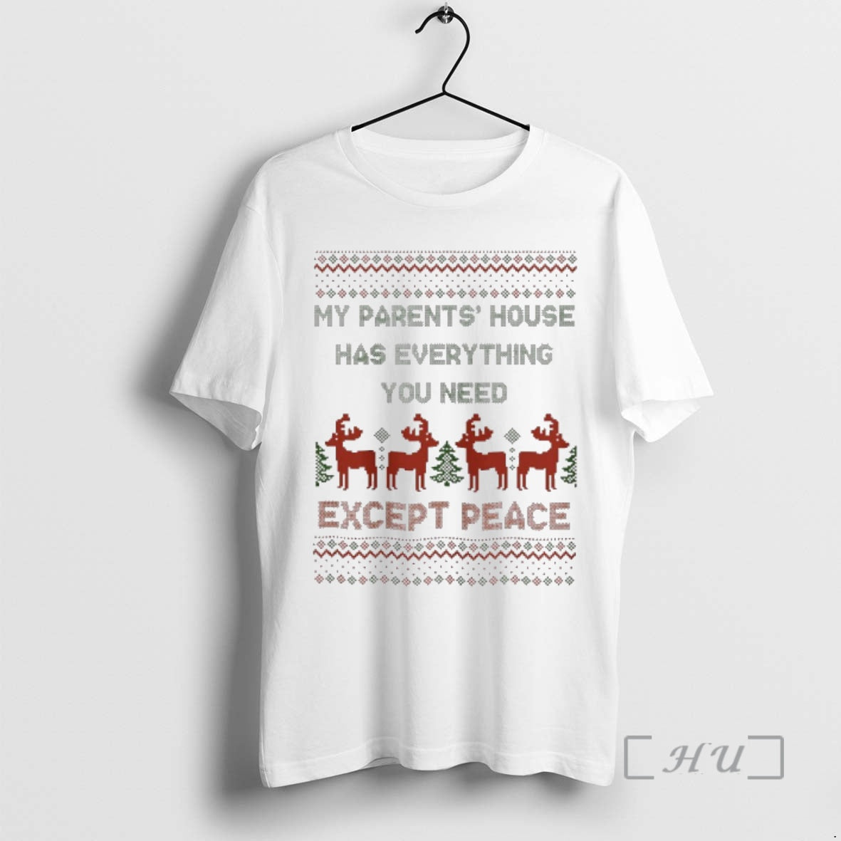 Officials My Parents House Has Everything You Need Except Peace Christmas Ugly Sweat Premium T-Shirts, Hoodie, Sweatshirt