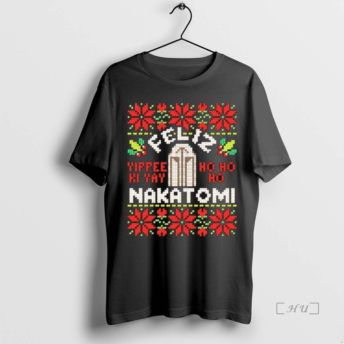 Officials Nakatomi Plaza Die Hard Yippee Ki Yay Ho Ho Ho Ugly Christmas Premium T-Shirts, Hoodie, Sweatshirt