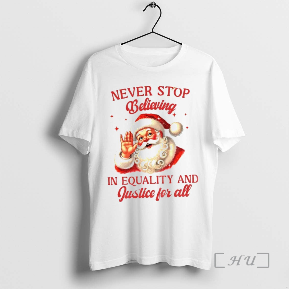 Officials Never Stop Believing In Equality And Justice For All Santa Christmas Premium T Shirts Hoodie, Sweatshirt