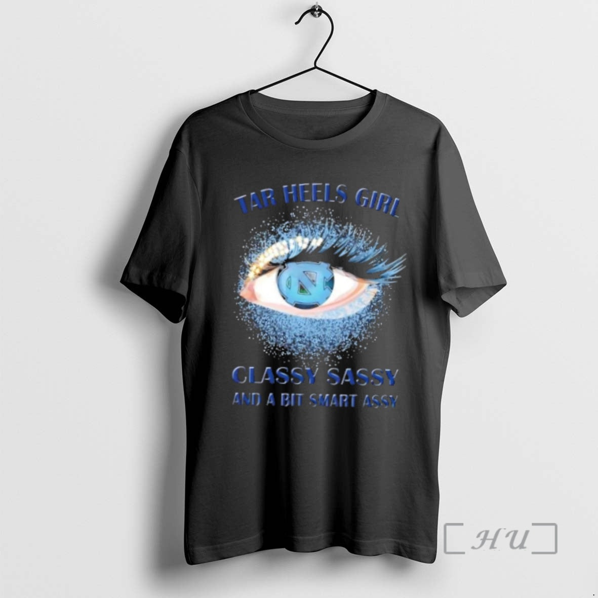 Officials North Carolina Tar Heels Eye Girl Fans Classy Sassy And A Bit Smart Assy T-Shirts, Hoodie, Sweatshirt