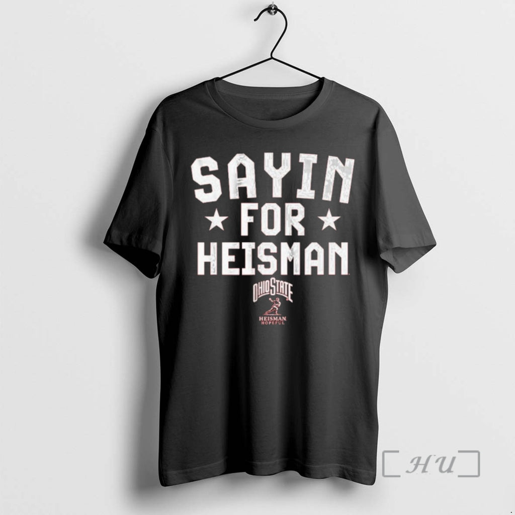 Officials Ohio State Football Julian Sayin For Heisman T-Shirts, Hoodie, Sweatshirt | InkNestWear.com