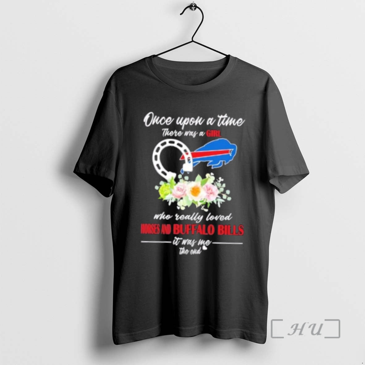 Officials Once Upon A Time There Was A Girl Who Really Loved Horses And Buffalo T-Shirts, Hoodie, Sweatshirt