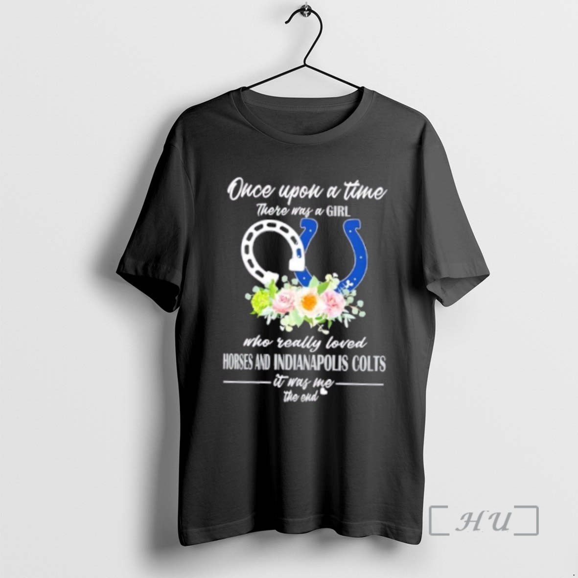 Officials Once Upon A Time There Was A Girl Who Really Loved Horses And Indianapolis T-Shirts, Hoodie, Sweatshirt