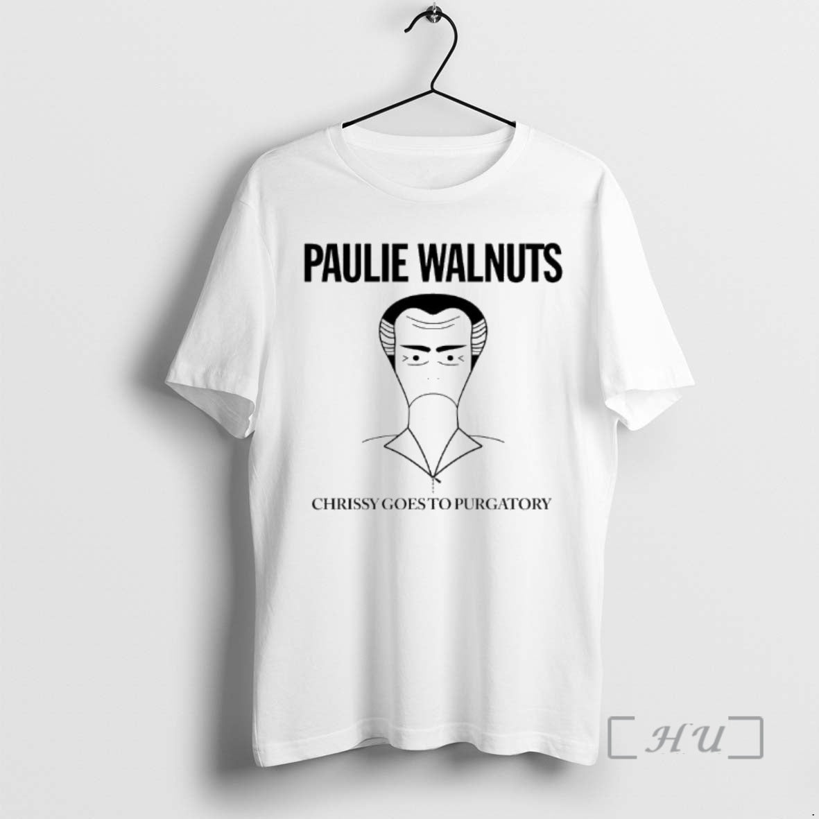 Officials Paulie Walnuts Chrissy Goes Purgatory T-Shirts, Hoodie, Sweatshirt