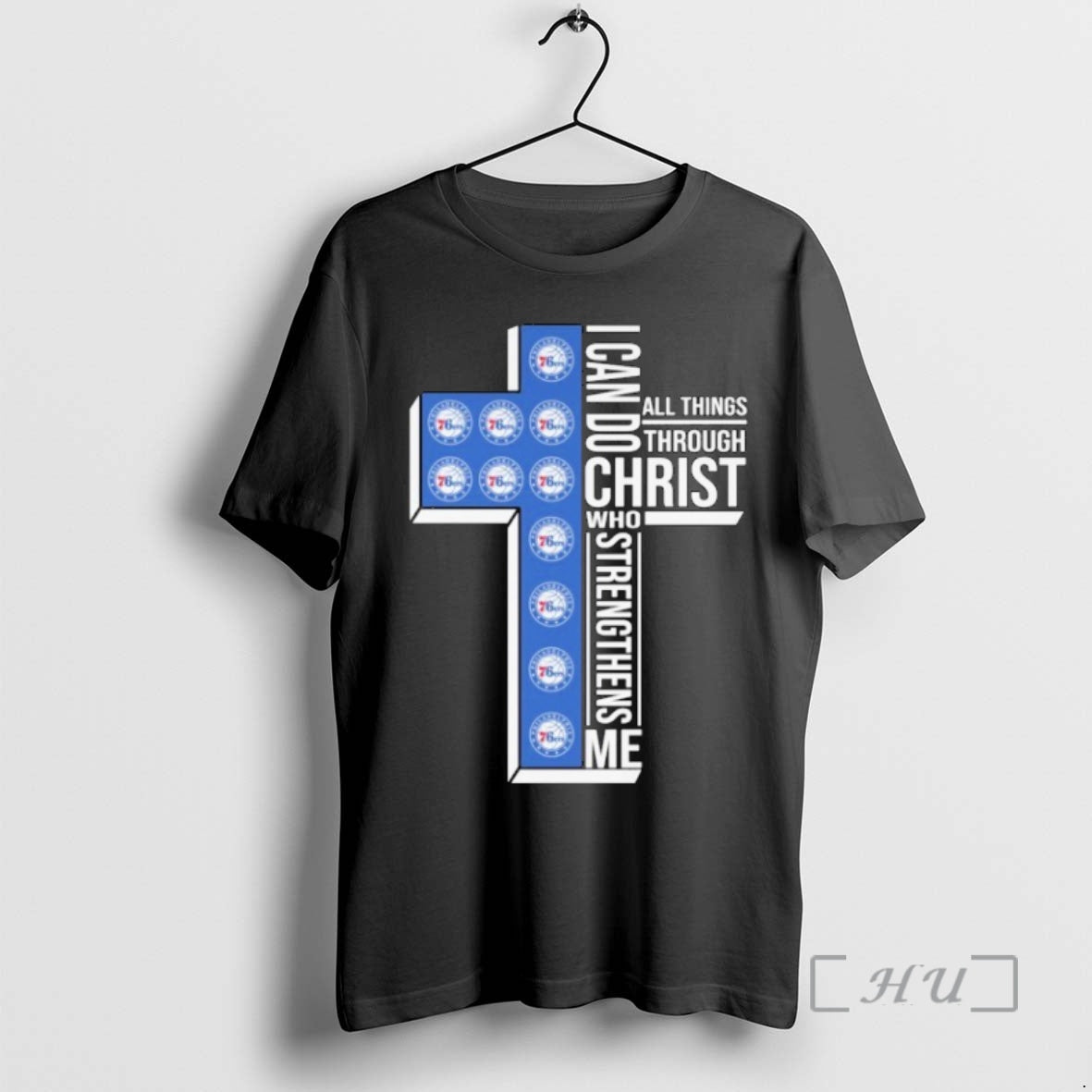 Officials Philadelphia 76ers I Can Do All Things Through Christ Who Strengthen Me T-Shirts, Hoodie, Sweatshirt