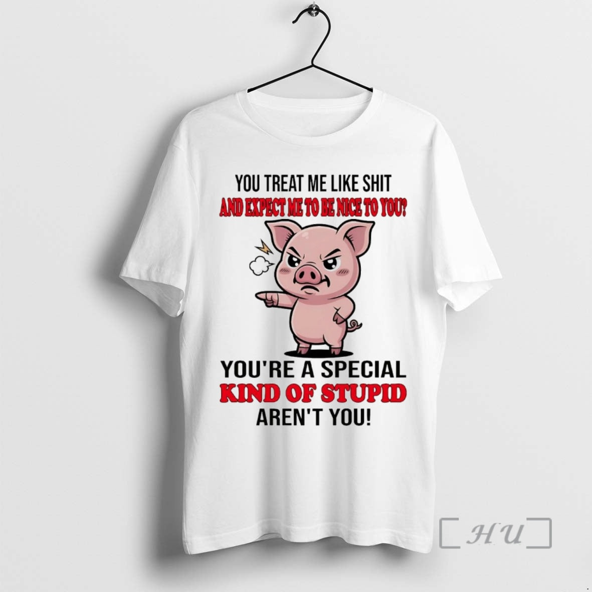 Officials Pig You Treat Me Like Shit And Expect Me To Be Nice Premium T-Shirts, Hoodie, Sweatshirt | InkNestWear.com