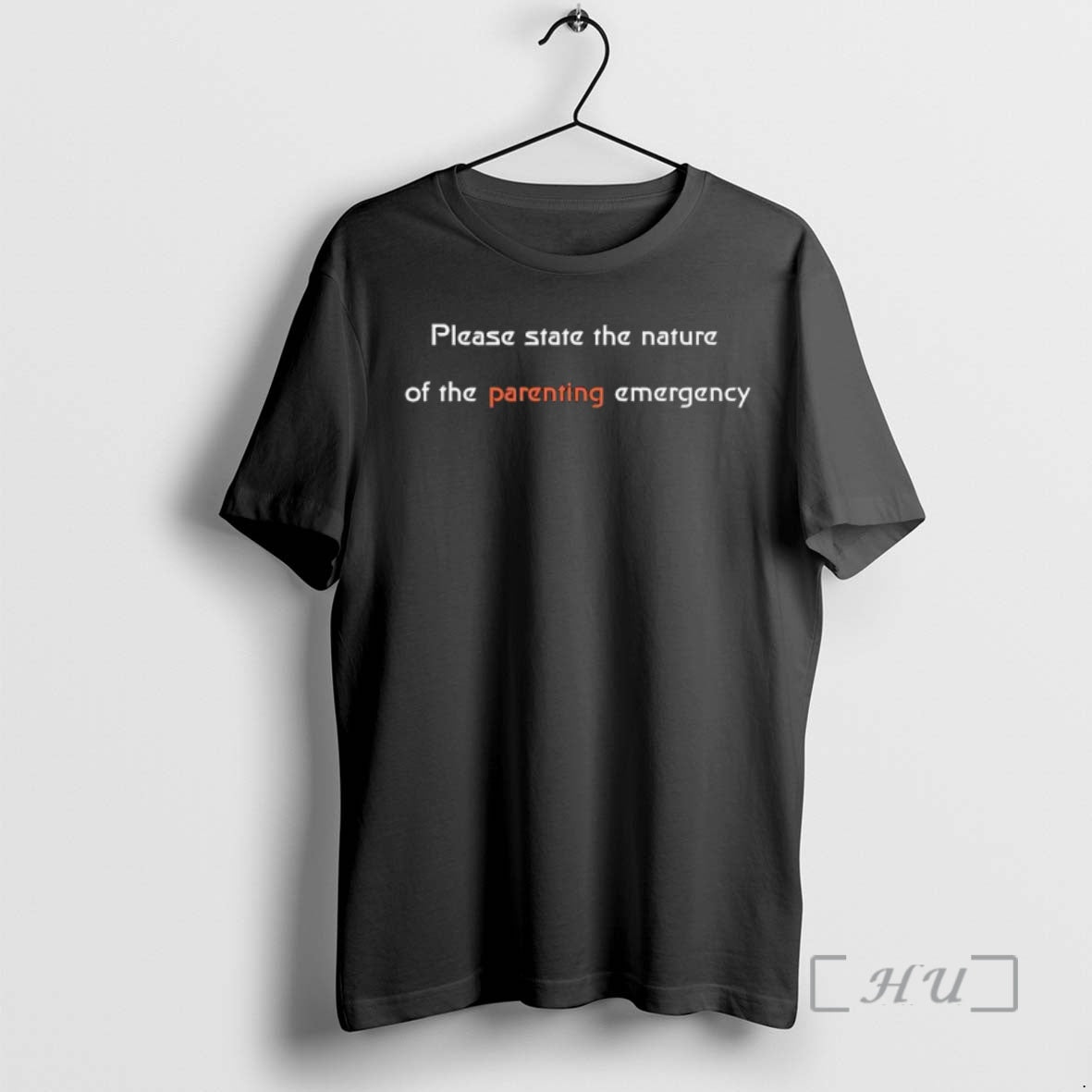 Officials Please State The Nature Of The Parenting Emergency Black T-Shirts, Hoodie, Sweatshirt | InkNestWear.com
