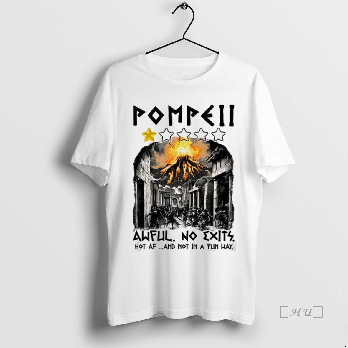 Officials Pompeii 1 Star Awful No Exits Hot Af And Not In A Fun Way T-Shirts, Hoodie, Sweatshirt | InkNestWear.com