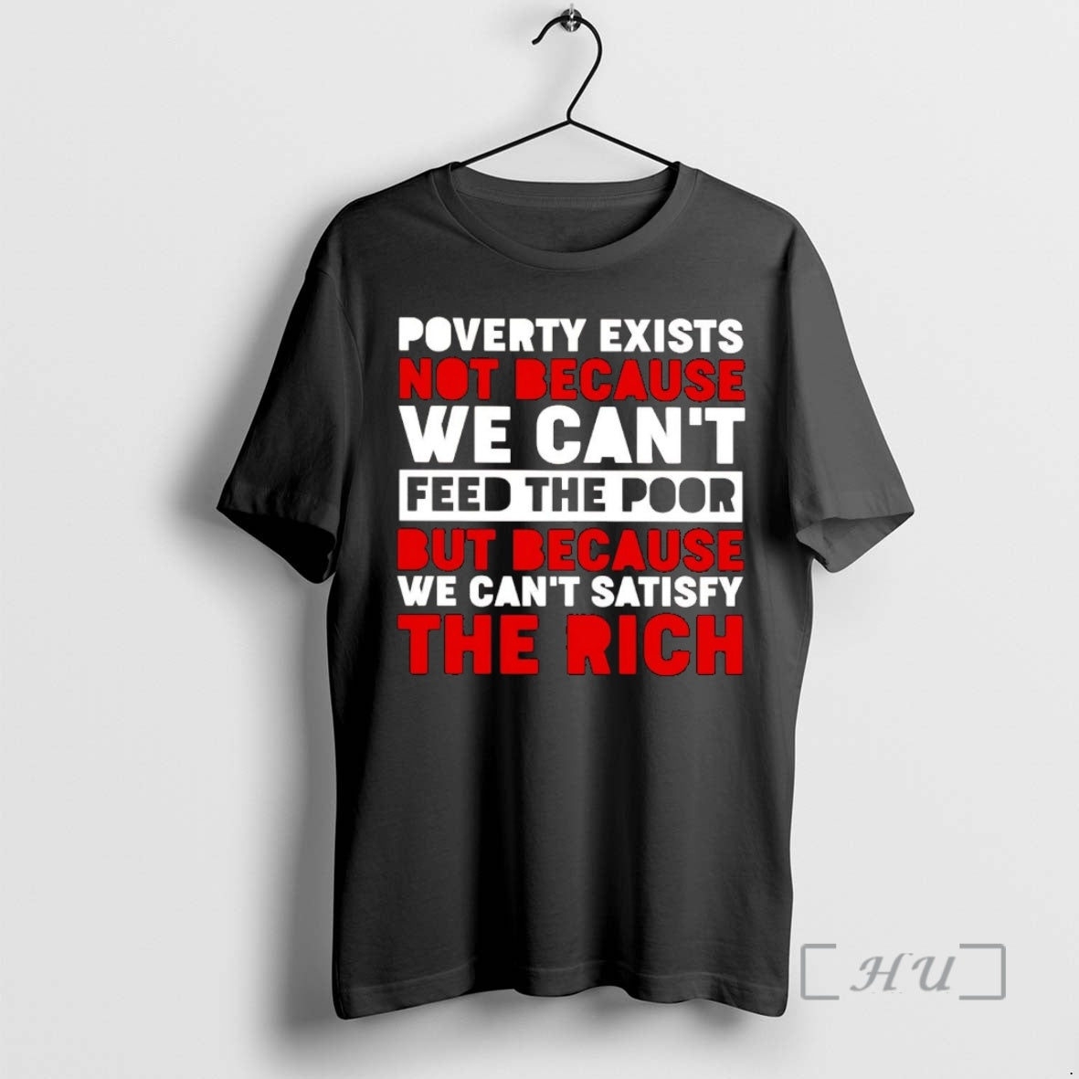 Officials Poverty Exists Not Because We Cant Feed The Poor T-Shirts, Hoodie, Sweatshirt | InkNestWear.com