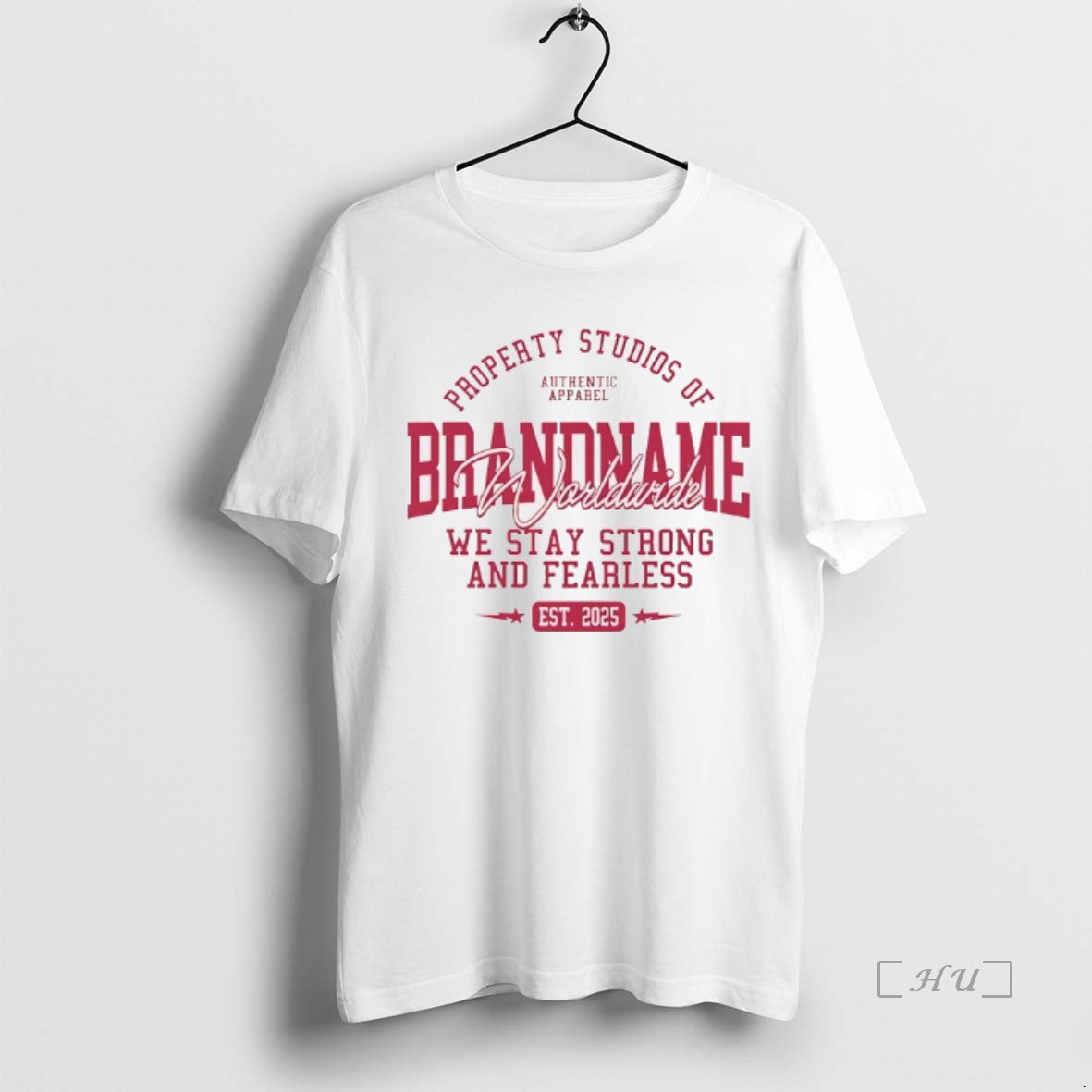 Officials Property Studios Of Authentic Apparel Brandname We Stay Strong And Fearless Est Premium T-Shirts, Hoodie,...