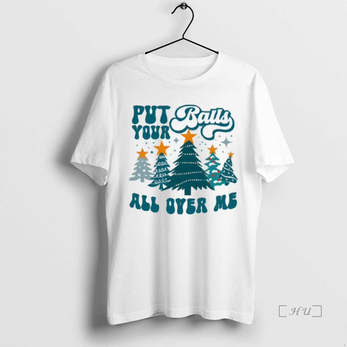 Officials Put Your Balls All Over Me Christmas T-Shirts, Hoodie, Sweatshirt | InkNestWear.com
