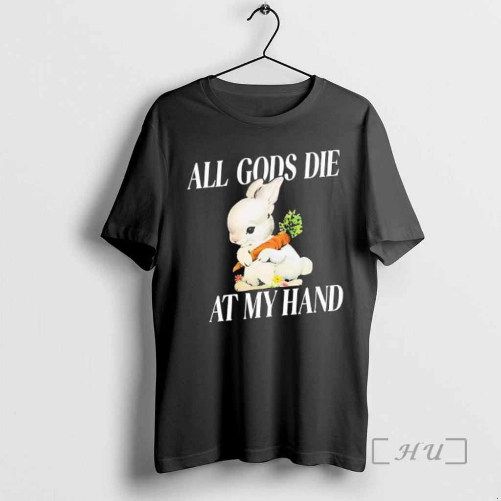 Officials Rabbit All Gods Die At My Hand T-Shirts, Hoodie, Sweatshirt | InkNestWear.com