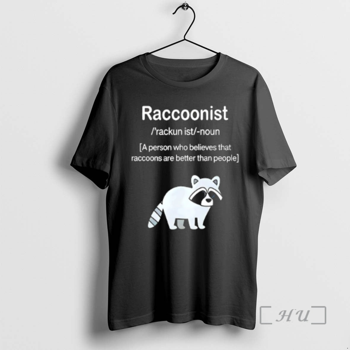 Officials Raccoonist A Person Who Believes That Raccoons Are Better Than People T-Shirts, Hoodie, Sweatshirt