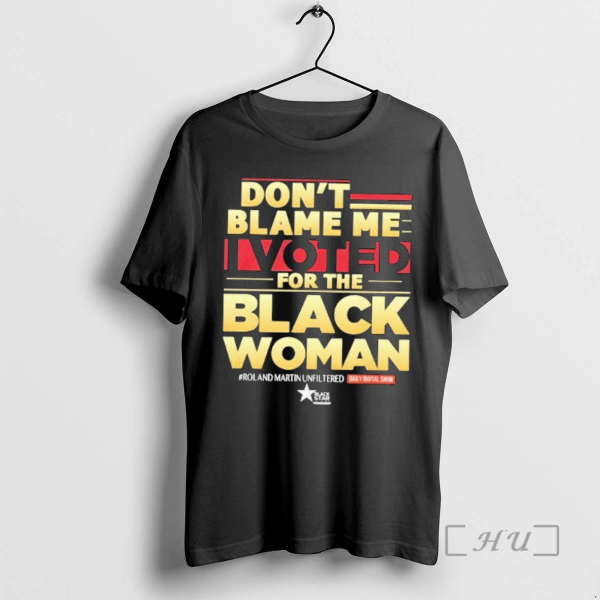 Officials Roland Martin Dont Blame Me I Voted For The Black Woman Premium T Shirts Hoodie, Sweatshirt | InkNestWear.com