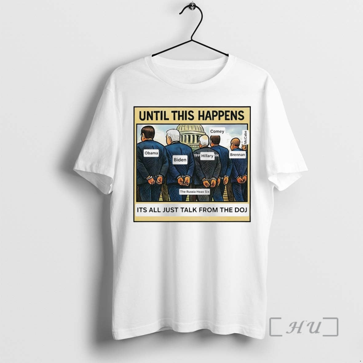 Officials Russia Hoax Six Until This Happens Its All Just Talk From The Doj Premium T-Shirts, Hoodie, Sweatshirt