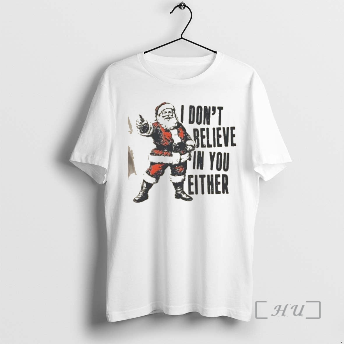 Officials Santa Claus I Dont Believe In You Either Christmas T-Shirts, Hoodie, Sweatshirt | InkNestWear.com