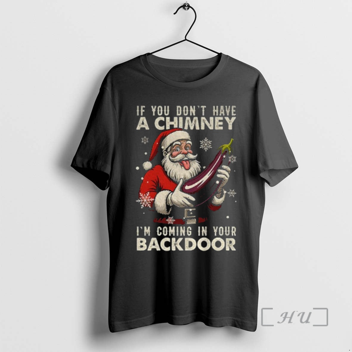 Officials Santa Claus If You Dont Have A Chimney Im Coming In Your Backdoor Merry T-Shirts, Hoodie, Sweatshirt