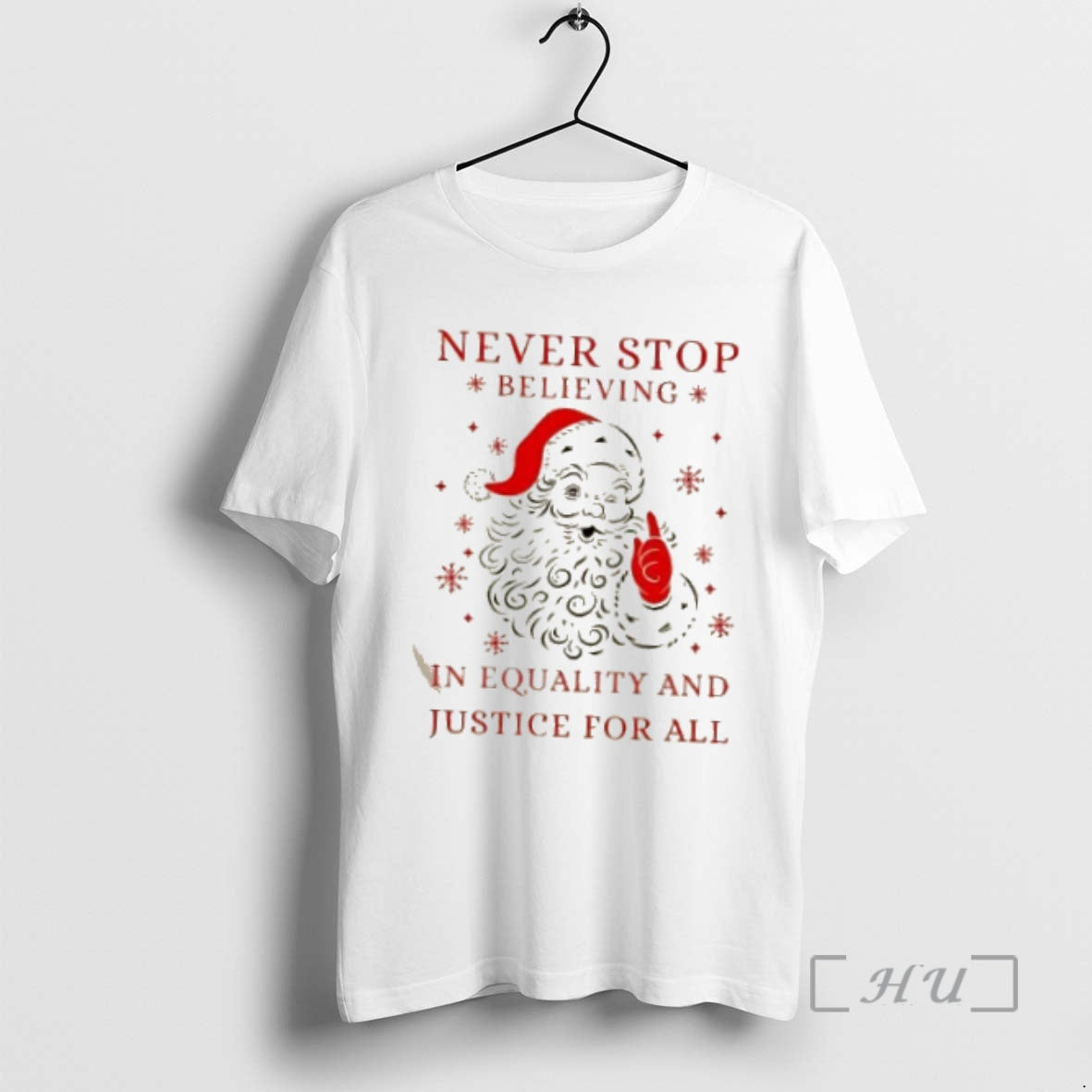 Officials Santa Claus Never Stop Believing In Equality And Justice For All Christmas Premium T-Shirts, Hoodie, Sweatshirt