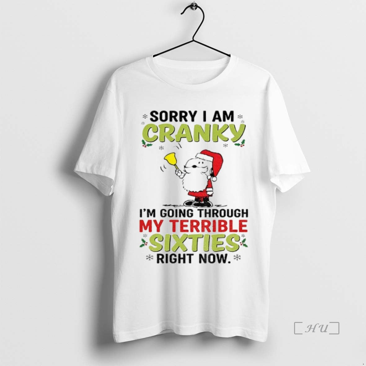 Officials Santa Claus Sorry I Am Cranky Im Going Through My Terrible Sixties Right Now T-Shirts, Hoodie, Sweatshirt