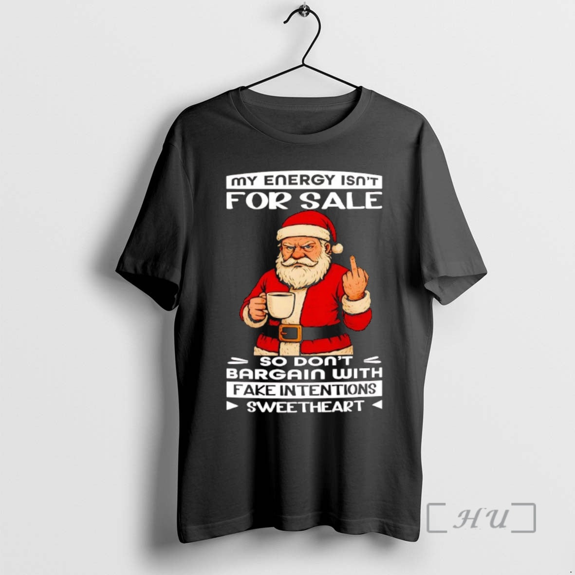 Officials Santa My Energy Isnt For Sale So Dont Bargain T-Shirts, Hoodie, Sweatshirt | InkNestWear.com