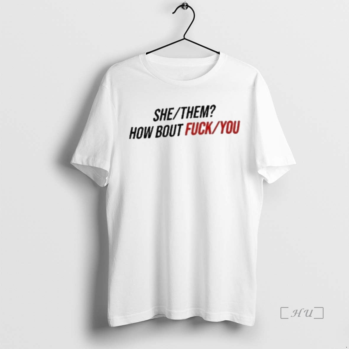 Officials She Them How About Fuck You Premium T-Shirts, Hoodie, Sweatshirt | InkNestWear.com