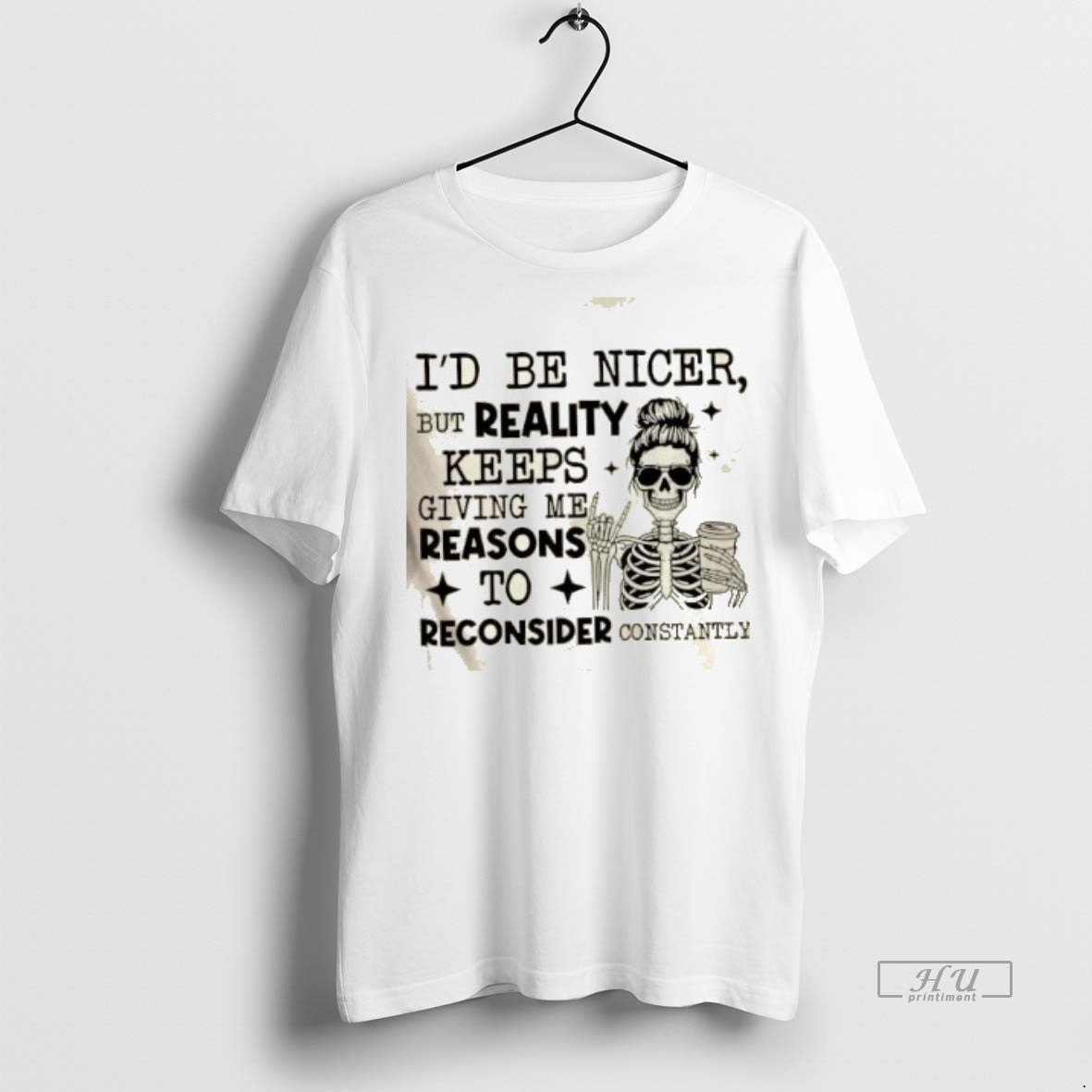 Officials Skeleton Id Be Nicer But Reality Keeps Giving Me Reasons To Reconsider Constantly Premium T-Shirts, Hoodie,...