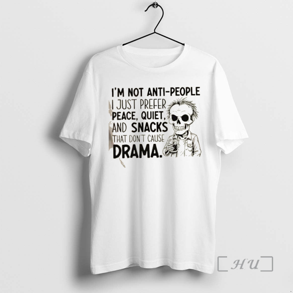 Officials Skeleton Im Not Anti People I Just Prefer Peace Quiet And Snacks That Dont T-Shirts, Hoodie, Sweatshirt