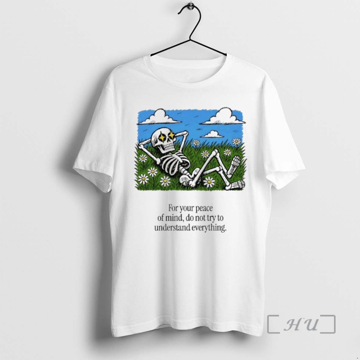 Officials Skeleton For You Peace Of Mind Do Not Try To Understand Everything Premium T-Shirts, Hoodie, Sweatshirt
