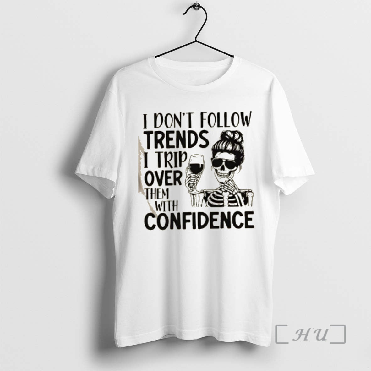 Officials Skeleton Girl I Dont Follow Trends I Trip Over Them With Wreck Confidence Premium T-Shirts, Hoodie, Sweatshirt