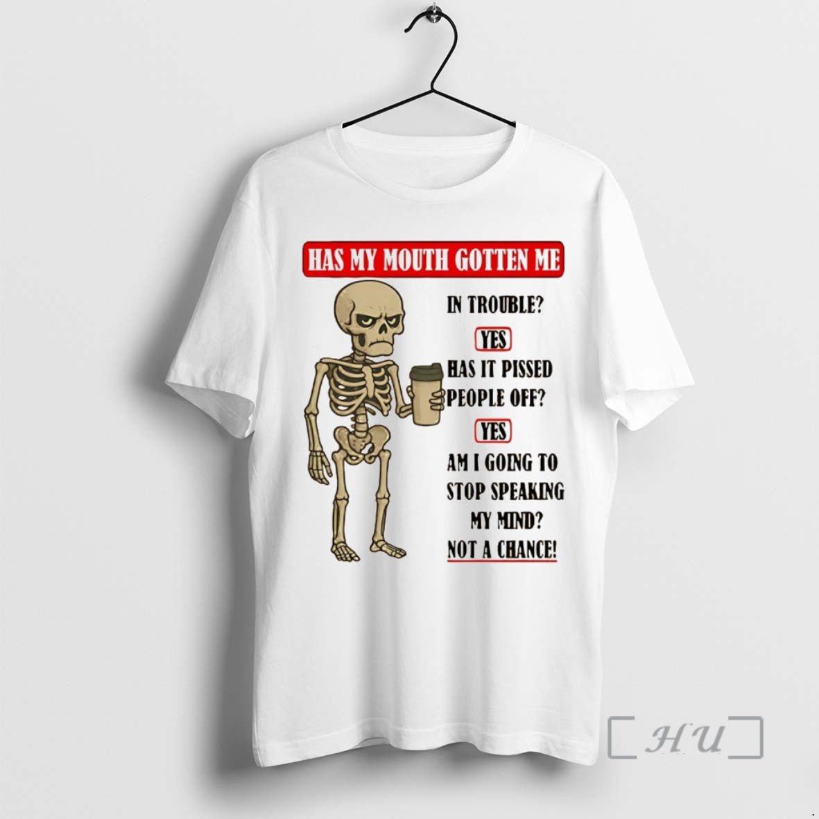 Officials Skeleton Has My Mouth Gotten Me In Trouble Yes Has It Pissed People Off T-Shirts, Hoodie, Sweatshirt
